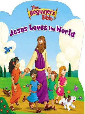 cover image of The Beginner's Bible Jesus Loves the World